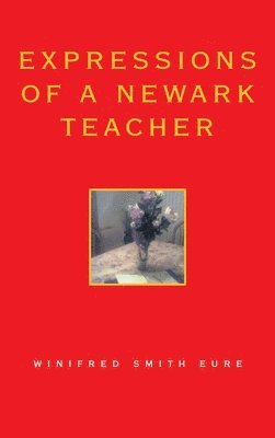 Expressions of a Newark Teacher 1