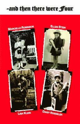 Ellen Daisy Roessler Stein, Daisy Roessler Lisa Klein Stein Ellen - And Then There Were 4, Häftad