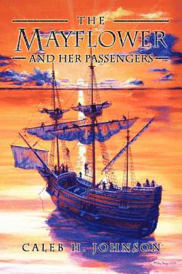 The Mayflower and Her Passengers 1