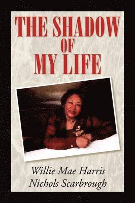 bokomslag Shadow of My Life