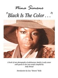 bokomslag Nina Simone ''Black Is The Color...''