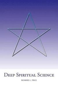 bokomslag Deep Spiritual Science