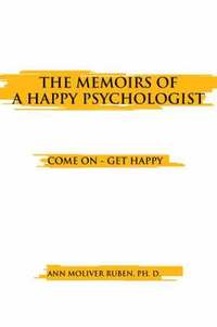 bokomslag Memoirs of a Happy Psychologist