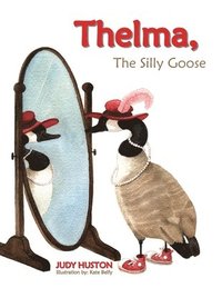 bokomslag Thelma the Silly Goose