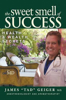 James Dr. "Tad" Geiger, James Tad Geiger, Dr. "Tad" Geiger, James - Sweet Smell of Success, Inbunden
