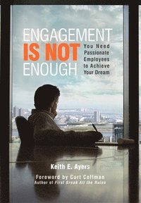 bokomslag Engagement Is Not Enough