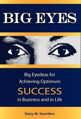 Daisy M Saunders, Daisy M. Saunders - Big Eyes, Inbunden