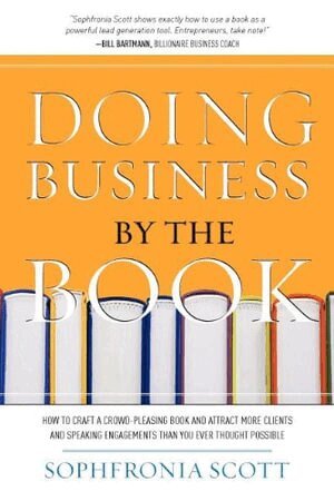 Sophfronia Scott - Doing Business by the Book, Häftad