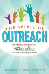 bokomslag The Spirit Of Outreach (3rd Edition)