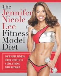 bokomslag The Jennifer Nicole Lee Fitness Model Diet