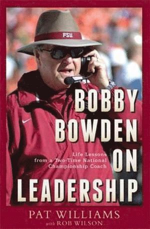 Pat Williams, Rob Wilson - Bobby Bowden On Leadership, Häftad