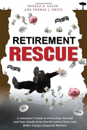 Ronald A Gelok, Thomas J Smith - Retirement Rescue, Häftad
