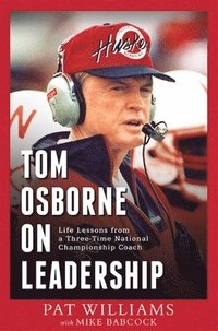 bokomslag Tom Osborne On Leadership