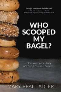 bokomslag Who Scooped My Bagel?