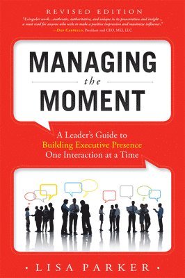 Managing the Moment (Revised 2022) 1