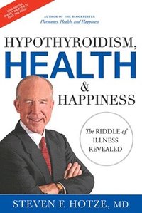 bokomslag Hypothyroidism, Health & Happiness