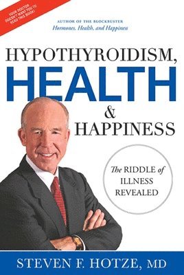 bokomslag Hypothyroidism, Health & Happiness