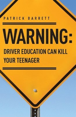 Warning: Driver Education Can Kill Your Teenager 1