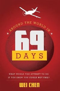 bokomslag Around The World in 69 Days