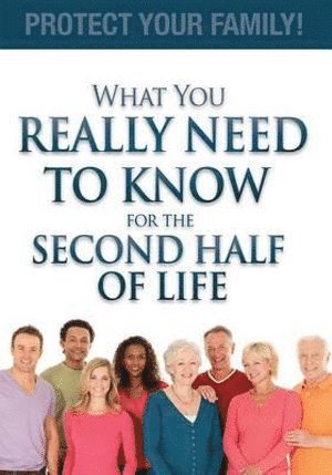 Julieanne E. Steinbacher, Julieanne E Steinbacher - What You Really Need To Know For The Second Half Of Life, Häftad