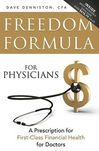 bokomslag Freedom Formula For Physicians