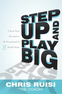 Step Up And Play Big