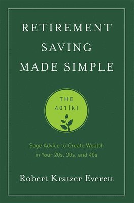 Retirement Saving Made Simple 1