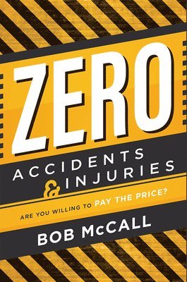 bokomslag Zero Accidents & Injuries