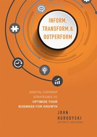 bokomslag Inform, Transform & Outperform