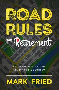 bokomslag Road Rules for Retirement