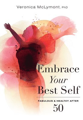 bokomslag Embrace Your Best Self