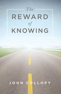 bokomslag The Reward of Knowing