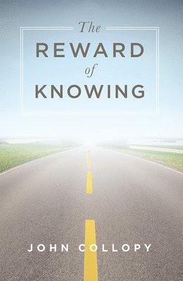 John Collopy - Reward of Knowing, Häftad