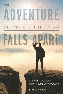 The Adventure Begins When The Plan Falls Apart 1