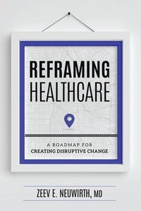 bokomslag Reframing Healthcare