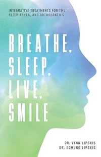 bokomslag Breathe, Sleep, Live, Smile