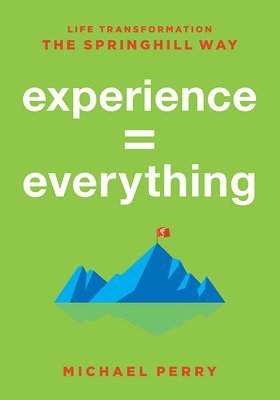 Experience = Everything 1