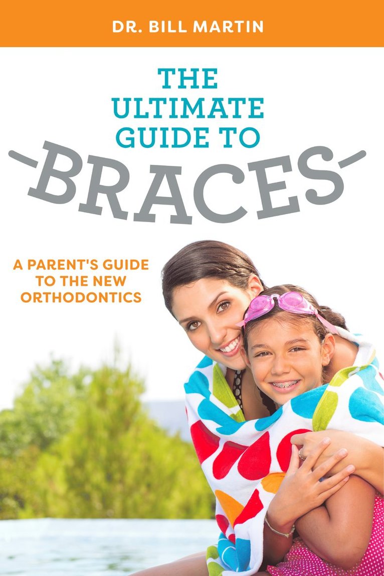 Bill Martin - Ultimate Guide To Braces, Häftad