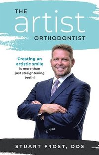 bokomslag The Artist Orthodontist