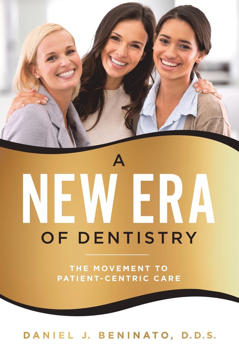 Daniel J. Beninato, Daniel J Beninato - New Era Of Dentistry, Häftad