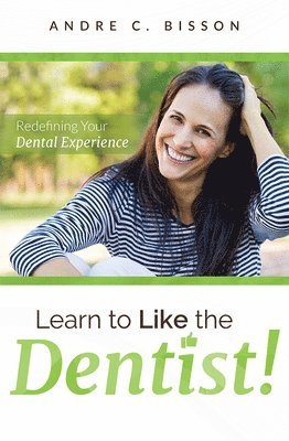 Learn To Like The Dentist 1