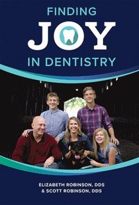 bokomslag Finding Joy In Dentistry