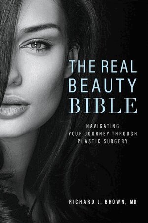 Richard J. Brown - Real Beauty Bible, Inbunden