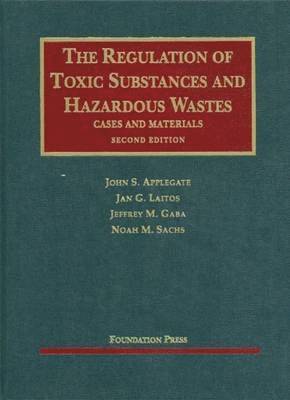 Regulation of Toxic Substances and Hazardous Wastes