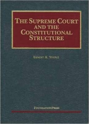 Supreme Court and the Constitutional Structure