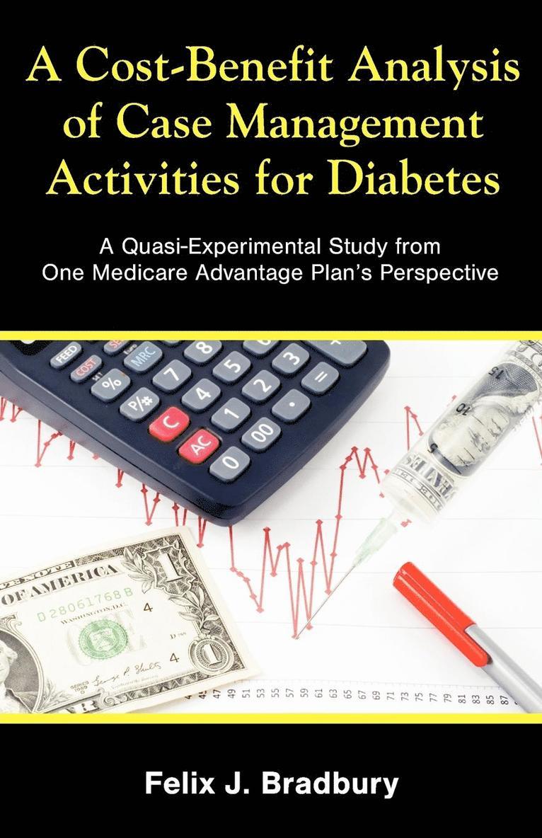 A Cost-Benefit Analysis of Case Management Activities for Diabetes 1
