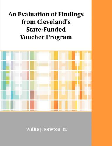 bokomslag Evaluation of Findings from Cleveland's State-Funded Voucher Program