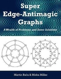 bokomslag Super Edge-Antimagic Graphs