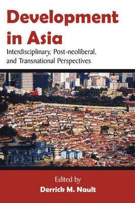 Derrick M Nault - Development in Asia, Häftad