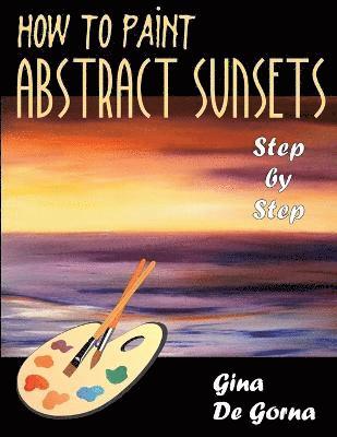 How to Paint Abstract Sunsets 1